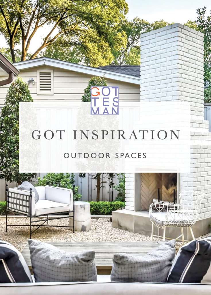 Outdoor space with text overlay, "Got Inspiration: Outdoor Spaces"