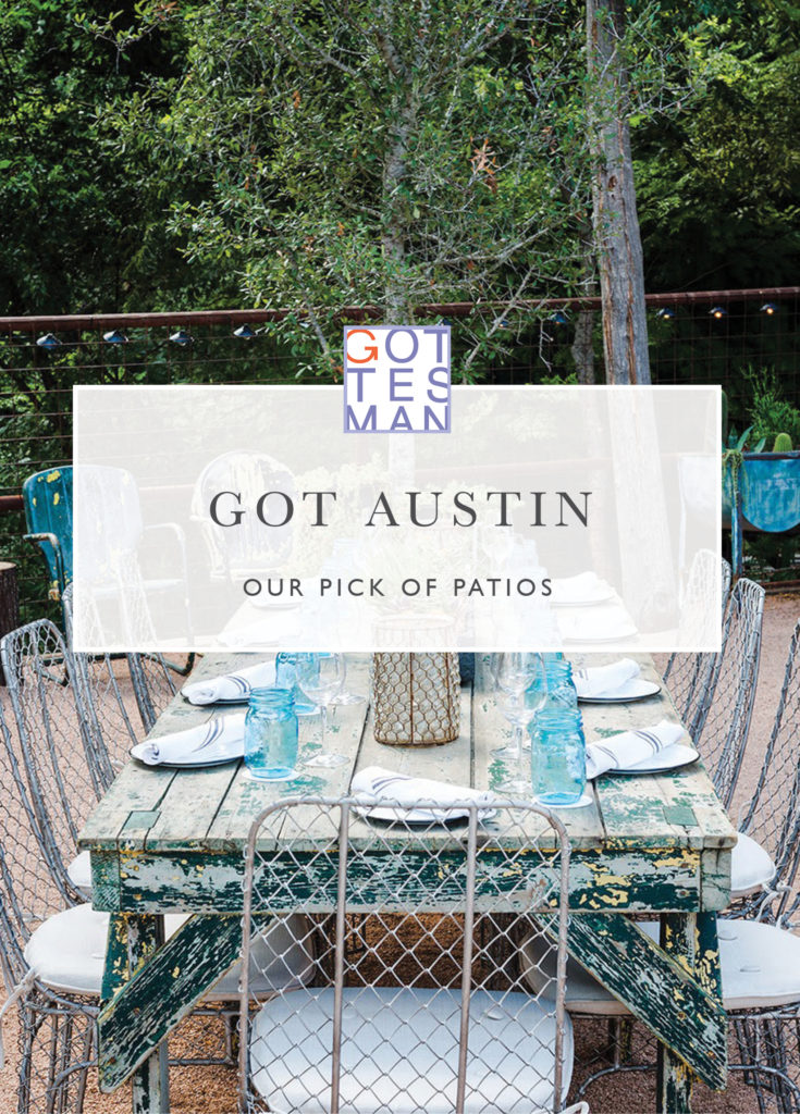 Patio dining with text overlay, "Got Austin: Our Pick of Patios"