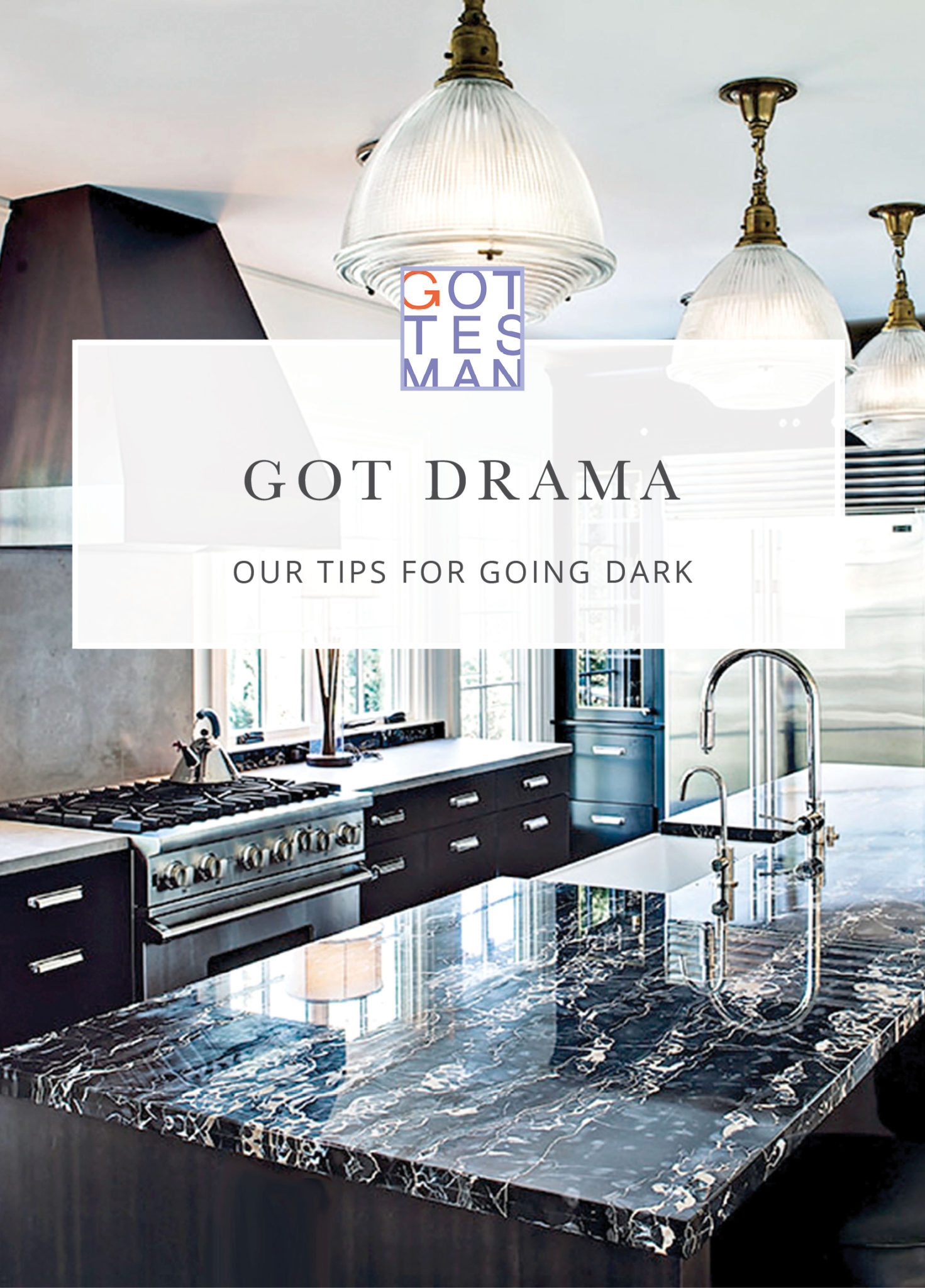 Moody kitchen with text overlay, "Got Drama: Our Tips for Going Dark"