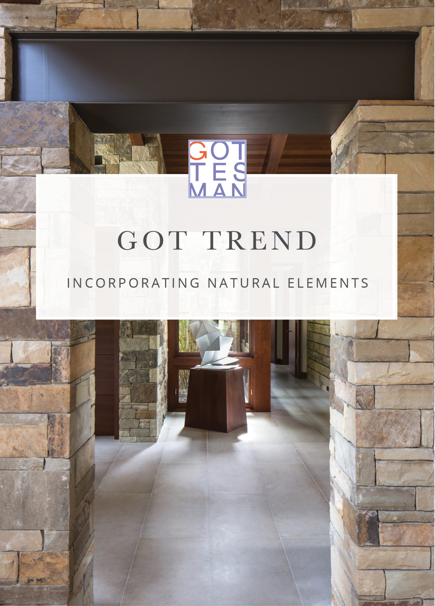 text overlay, "Got Trend: Incorporating Natural Elements'