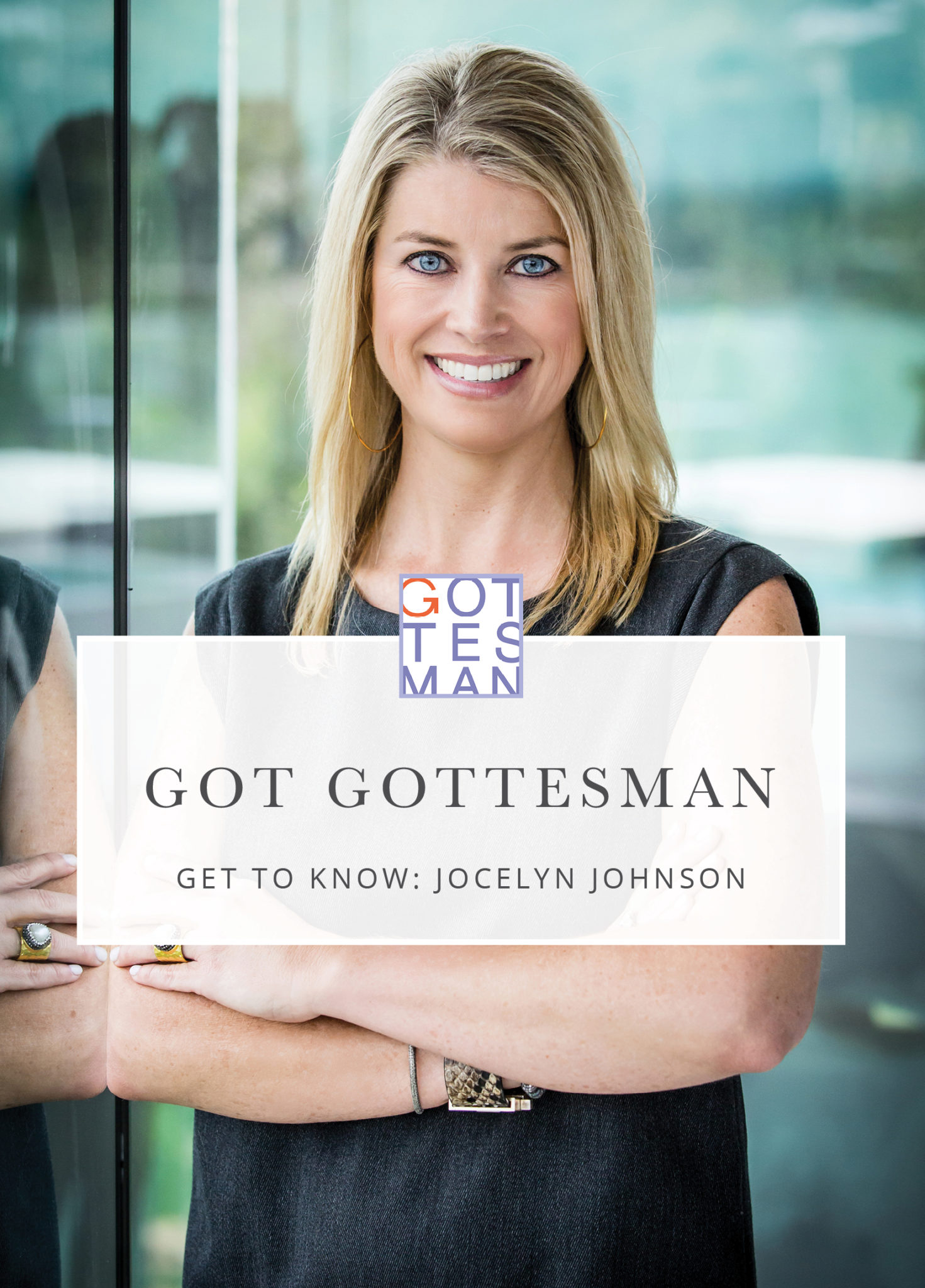 Headshot with text overlay, "Got Gottesman: Get to Know: Jocelyn Johnson"