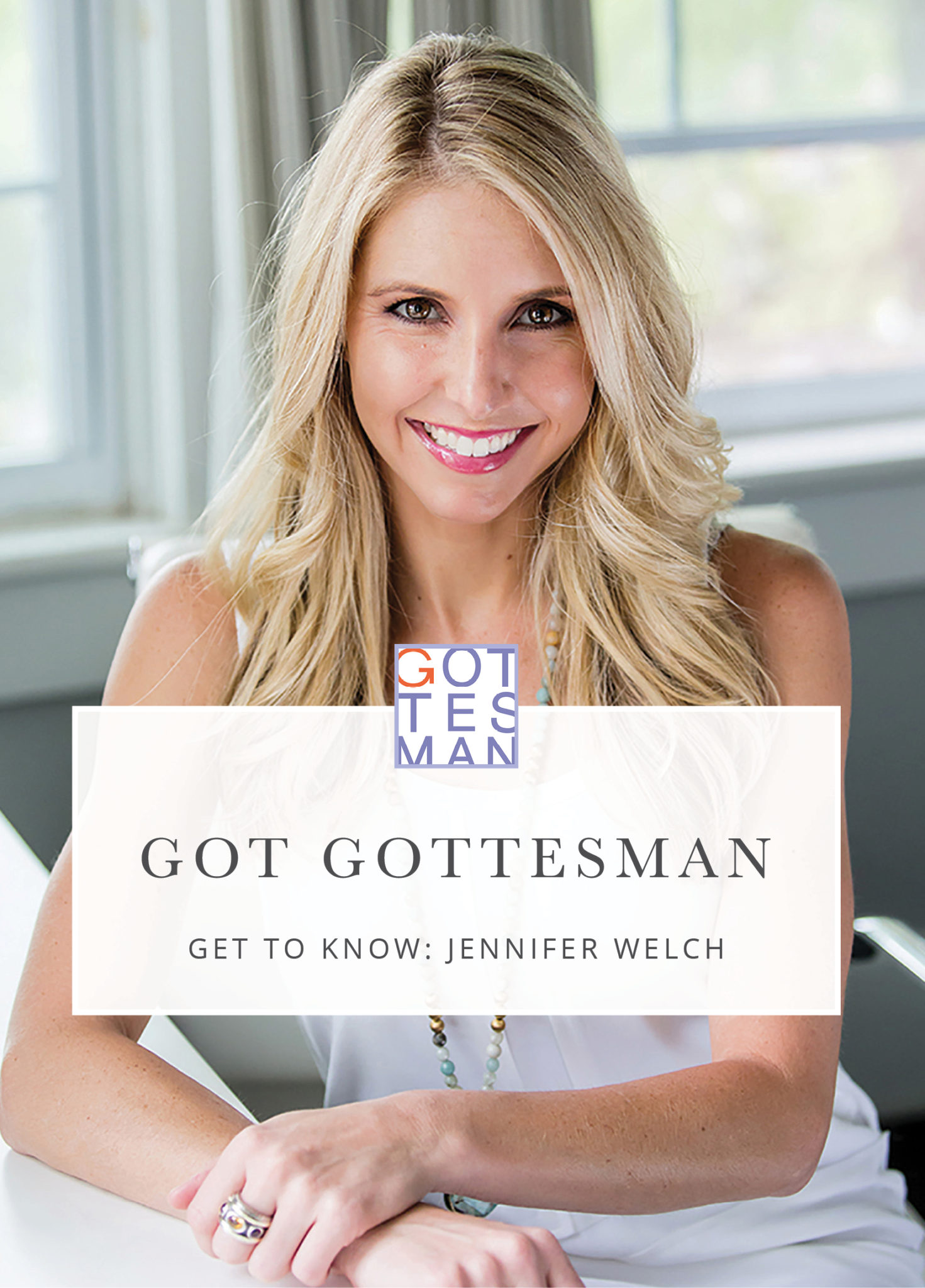 Headshot with text overlay, "Got Gottesman: Get to Know: Jennifer Welch"