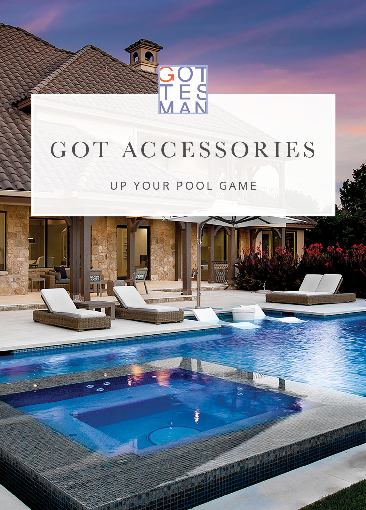 Pool with text overlay, "Got Accessories: Up Your Pool Game"