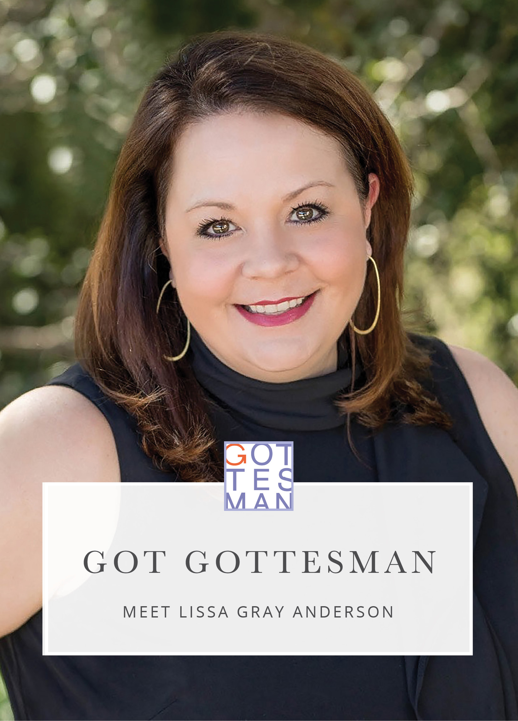 Headshot with text overlay," Got Gottesman: Meet Lissa Gray Anderson"