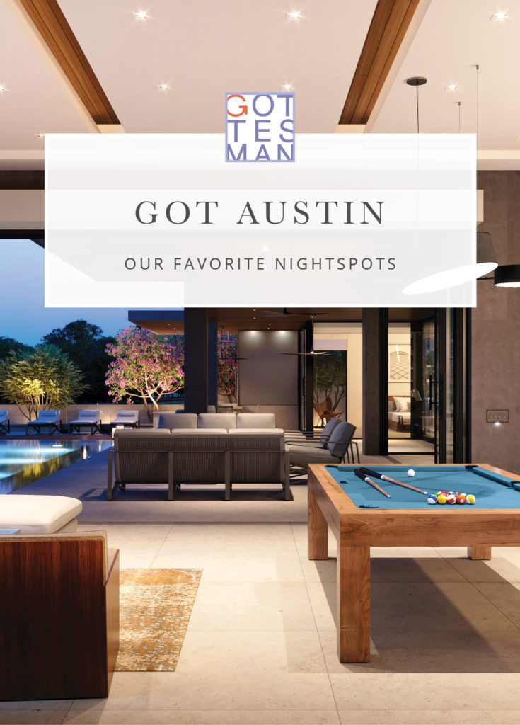 Home game area with text overlay, "Got Austin: Our Favorite Nightspots"