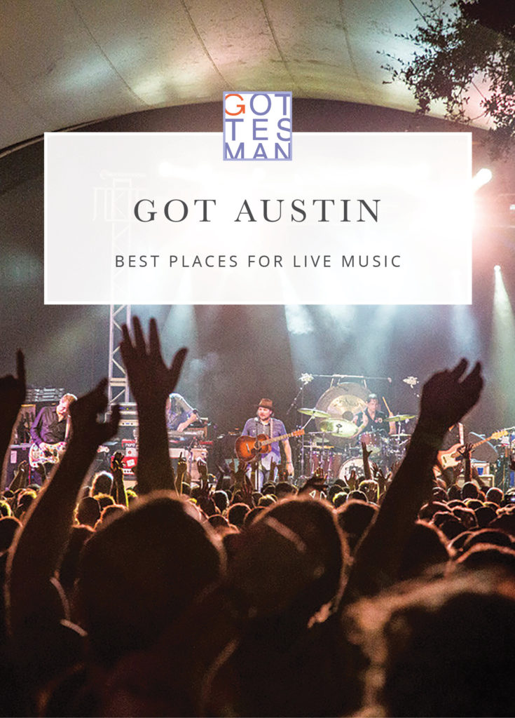 Concert with text overlay, "Got Austin: Best Places for Live Music"