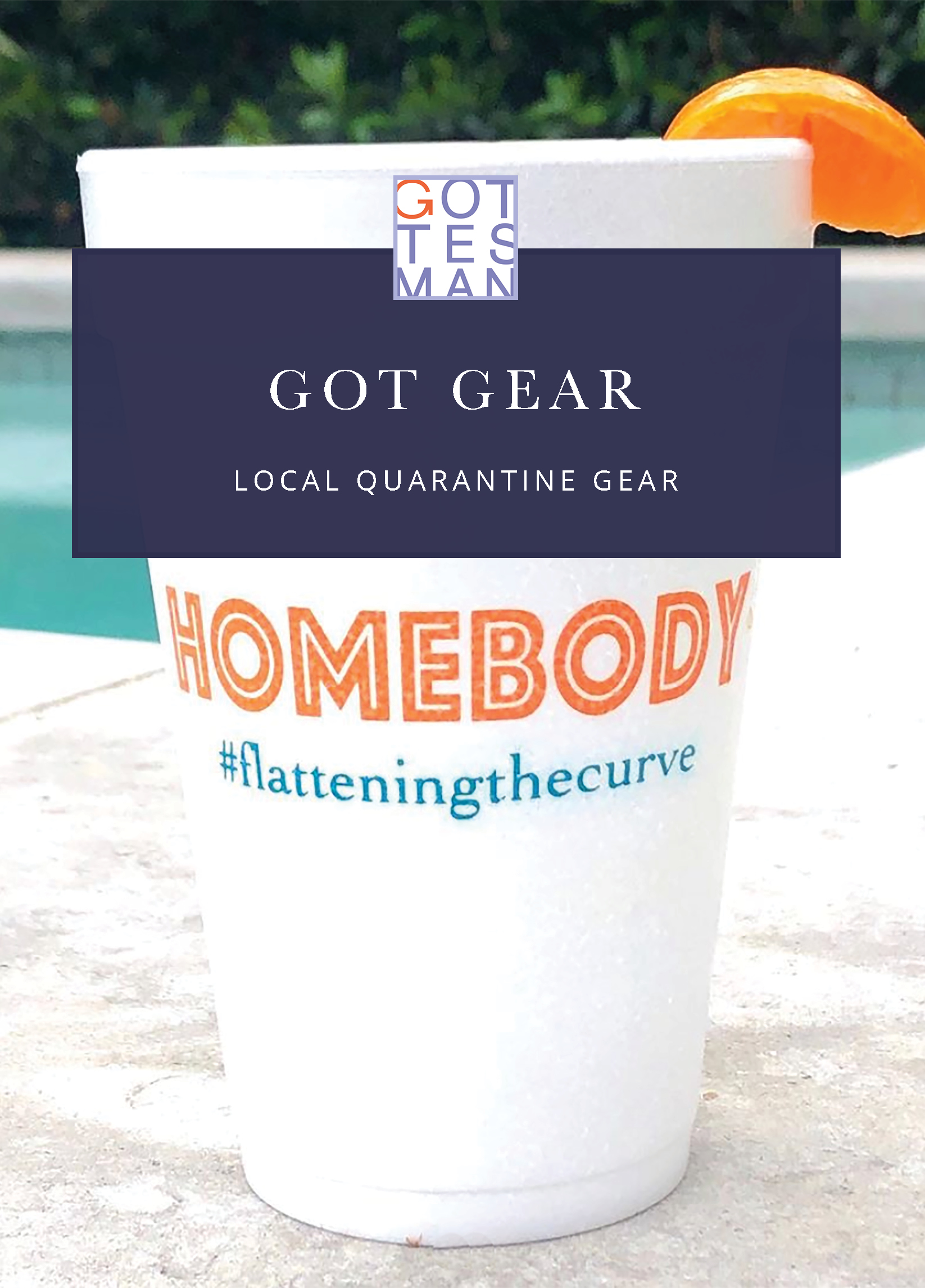 Cup with text overlay, "Got Gear: Local Quarantine Gear"